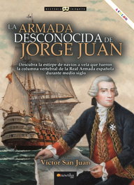 La armada desconocida de Jorge Juan, Víctor San Juan Sánchez - NOWTILUS EDITORIAL