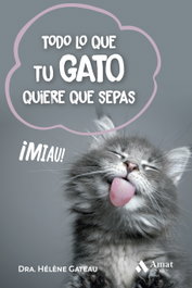 Todo lo que tu gato quiere que sepas - Hélène Gateau