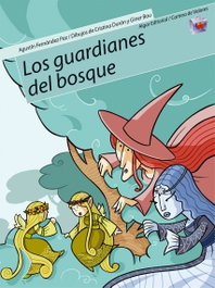 ALGAR EDITORIAL, Los guardianes del bosque - ALGAR EDITORIAL