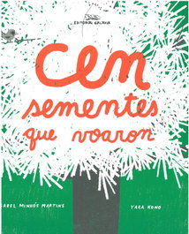 Cen sementes que voaron, Isabel Minhós Martíns - GALAXIA