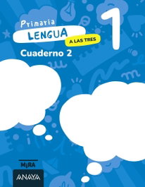 ANAYA, Lengua 1. A las tres. Cuaderno 2 - ANAYA