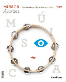 SANTILLANA 1ESO MUSICA ACORDES CAST ED22, AA.VV - SANTILLANA