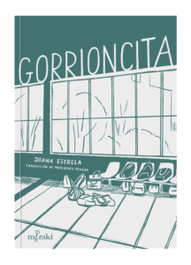 Gorrioncita, Joana Estrela - EDITORIAL MERAKI