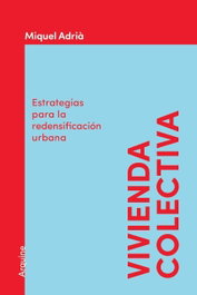 Vivienda colectiva, Miquel Adriá - ARQUINE