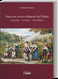 Aspectos Socio-Culturais do Vinho, ZAINA EDIÇOES - ZAINA EDIÇOES