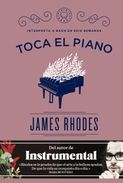 Toca el piano, James Rhodes - BLACKIE BOOKS