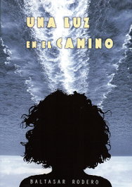 Una luz en el camino, Baltasar Rodero - EDICIONES TANTIN