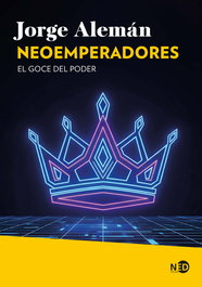 Neoemperadores, Jorge Alemán - NEED EDICIONES