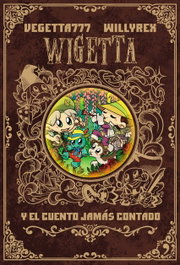 TEMAS HOY, Wigetta y el cuento jamás contado