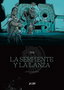 La Serpiente y La Lanza 02