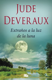 Extraños a la luz de la luna, Jude Deveraux - B DE BOLSILLO