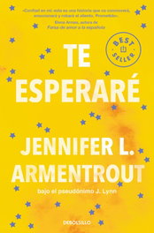 Te esperaré, Jennifer L. Armentrout - DEBOLSILLO