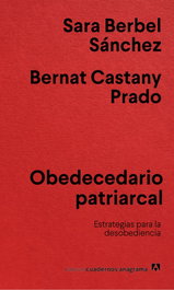 Obedecedario patriarcal, Sara Berbel Sánchez - ANAGRAMA