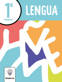 BROMERA, Lengua 1º EP. Proyecto Fértil