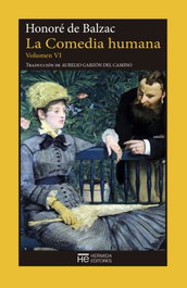 La comedia humana. Volumen VI, Honoré Balzac - Hermida