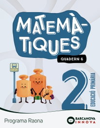 BARCANOVA, Raona 2. Matemàtiques. Quadern 6 - BARCANOVA