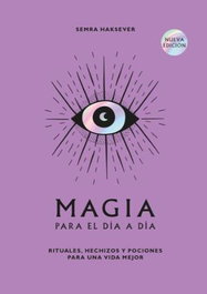 CINCO TINTAS Magia para el día a día, Semra Haksever - CINCO TINTAS