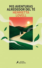 Mis aventuras alrededor del té, Henrietta Lovell - SALAMANDRA