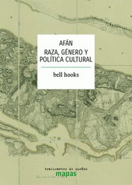 Afán, bell hooks - TRAFICANTES DE SUEÑOS