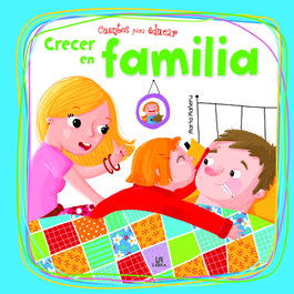 LIBSA, CRECER EN FAMILIA- CUENTOS PARA EDUCAR