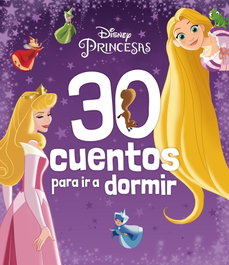 Disney Libros, Princesas: 30 cuentos para ir a dormir - Disney