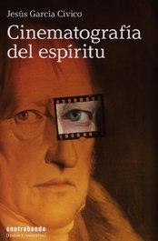 Cinematografía del espíritu, Jesus Garcia Civico