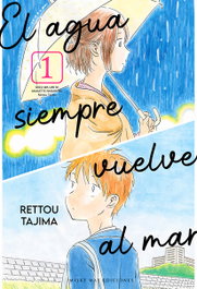 MILKY WAY, El agua siempre vuelve al mar 1 - Rettou Tajima