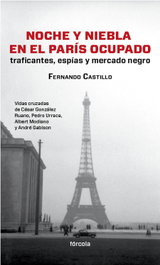 Noche y niebla en el París ocupado, Fernando Castillo - FORCOLA