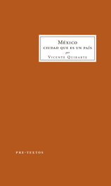 MÉXICO, Vicente Quirarte - PRE-TEXTOS