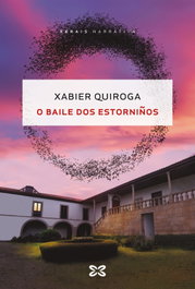 O baile dos estorniños, Xabier Quiroga - XERAIS