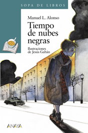 Tiempo de nubes negras, Manuel L. Alonso - ANAYA