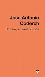 Un texto y una conversación, José Antonio Coderch - PUENTE EDITORES
