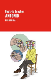 Antonio, Beatriz Bracher - PERIFERICA EDITORIAL