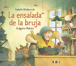 TAKATUKA, La ensalada de la bruja - Isabelle Wlodarczyk