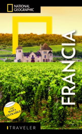 NATIONAL GEOGRAPHIC GUIAS, Francia - Guía National Geographic Traveler - VV. AA.