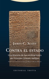 Contra el estado, James C. Scott - TROTTA EDITORIAL