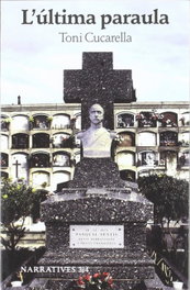L'ultima paraula, Toni Cucarella - TRES I QUATRE