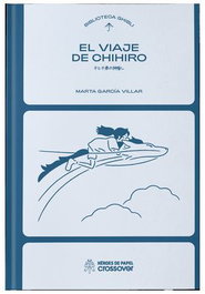 Biblioteca Ghibli: El Viaje De Chihiro