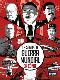 NORMA EDITORIAL La segunda guerra mundial en comic, Arnaud de la Croix y Vicente Cifuentes - NORMA EDITORIAL