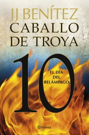 El día del relámpago. Caballo de Troya 10, J. J. Benítez - PLANETA