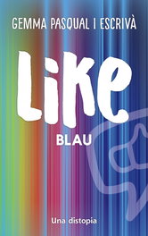 Like. Blau, Gemma Pasqual I Escrivà - BARCANOVA