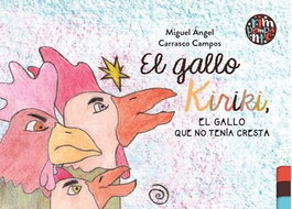 RIMPOMPANTE, El gallo Kiriki, el gallo que no tenía cresta