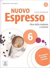 ALMA EDIZIONI, Nuovo Espresso 6 (Alum+MP3 Online) / Corso Italiano C2 - ALMA EDIZIONI