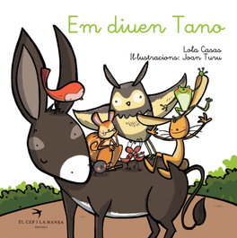 Em diuem tano, Lola Casas - EL CEP I LA NANSA