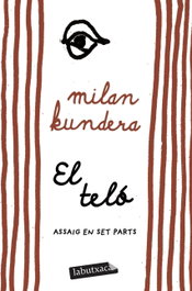 El teló, Milan Kundera - LABUTXACA