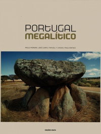 Portugal Megalitico, Paulo Pereira/Guapo, Jose - EDIÇOES INAPA