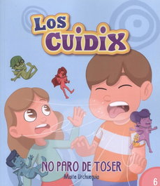 LOS CUIDIX, NO PARO DE TOSER, Maite Urchueguia