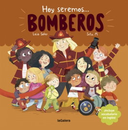 Hoy seremos bomberos, Laia Soler - LA GALERA
