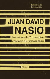 Enseñanza de 7 conceptos cruciales del psicoanálisis, Juan David Nasio - HERDER