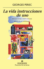 La vida instrucciones de uso, Georges Perec - Anagrama